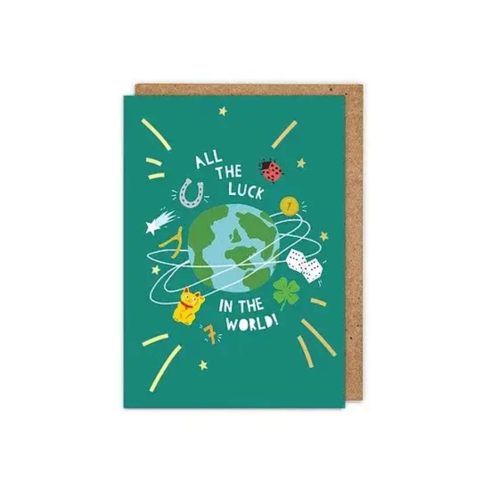 A The Luck In The World – Greetings Card